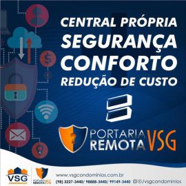 SEGURANÇA, CONFORTO E REDUÇÃO DE CUSTOS É COM A PORTARIA REMOTA VSG. ENTRE EM CONTATO CONOSCO!